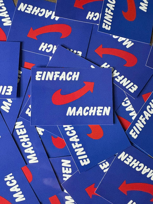 50x Einfach Machen Aufkleber- Premium Qualität - Wetterfest für Outdoor