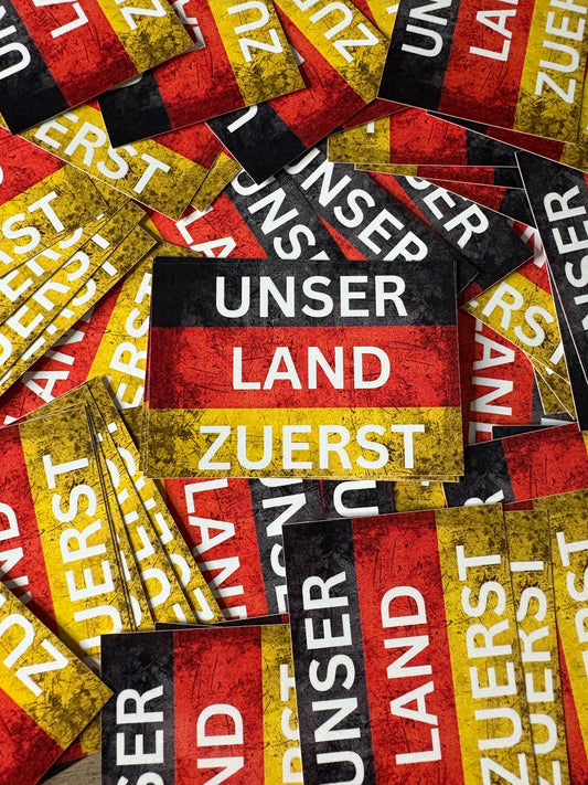 50x Unser Land Zuerst Aufkleber - Premium Qualität - Wetterfest für Outdoor