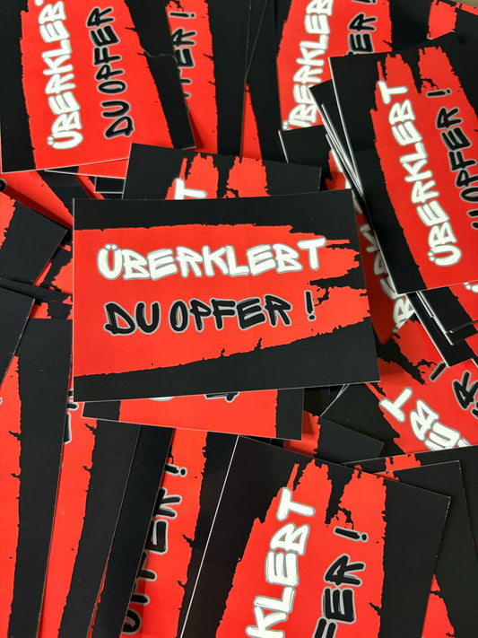 50x Überklebt Du Opfer Aufkleber - Premium Qualität - Wetterfest für Outdoor
