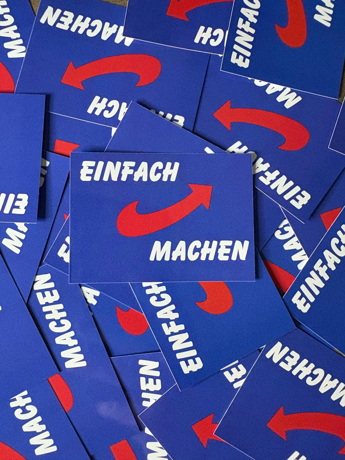 50x Einfach Machen Aufkleber- Premium Qualität - Wetterfest für Outdoor